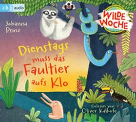 Prinz |  Wilde Woche  - Dienstags muss das Faultier aufs Klo | Sonstiges |  Sack Fachmedien