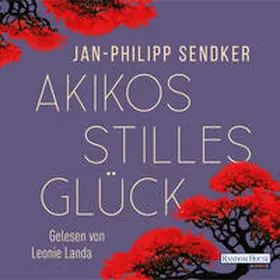 Sendker |  Akikos stilles Glück | Sonstiges |  Sack Fachmedien