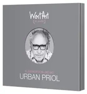Priol |  30 Jahre WortArt - Klassiker von und mit Urban Priol | Sonstiges |  Sack Fachmedien