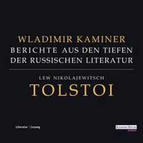 Kaminer |  Tolstoi - Berichte aus den Tiefen der russischen Literatur | Sonstiges |  Sack Fachmedien