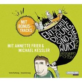 Anschütz / Degenkolb / Dietmaier |  "Entschuldigung, sind Sie die Wurst?" | Sonstiges |  Sack Fachmedien