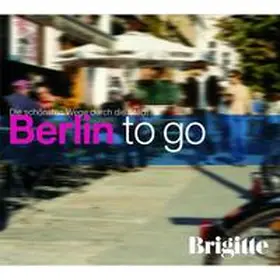 Nusch |  BRIGITTE - Berlin to go | Sonstiges |  Sack Fachmedien