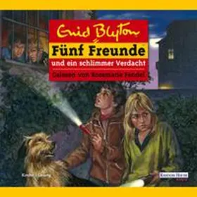 Blyton |  Fünf Freunde und ein schlimmer Verdacht | Sonstiges |  Sack Fachmedien