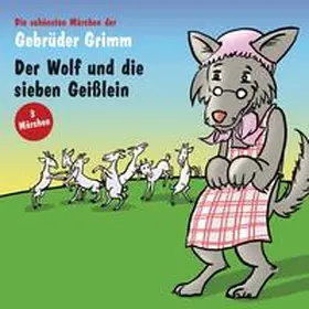  Der Wolf und die sieben Geißlein; Der gelernte Jäger; Der Räuberbräutigam | Sonstiges |  Sack Fachmedien