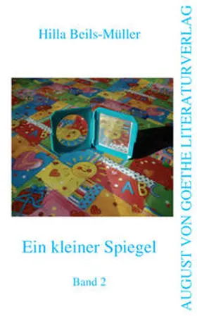Beils-Müller |  Ein kleiner Spiegel | Buch |  Sack Fachmedien