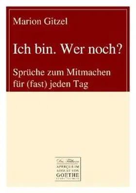 Gitzel |  Ich bin. Wer noch? | Buch |  Sack Fachmedien