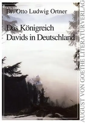 Ortner |  Das Königreich Davids in Deutschland | Buch |  Sack Fachmedien