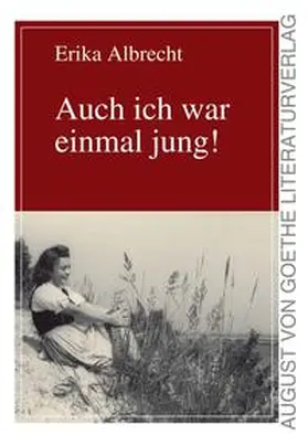 Albrecht | Auch ich war einmal jung! | Buch | 978-3-8372-1200-6 | sack.de