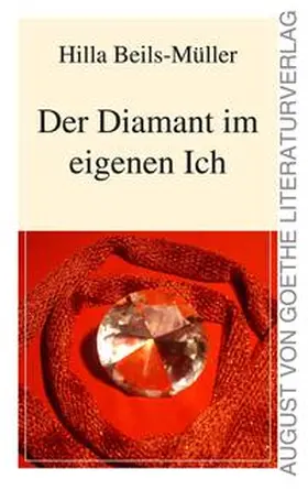 Beils-Müller |  Der Diamant im eigenen Ich | Buch |  Sack Fachmedien