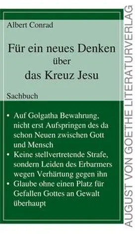 Conrad |  Für ein neues Denken über das Kreuz Jesu | Buch |  Sack Fachmedien
