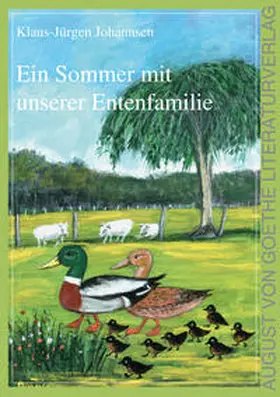 Johannsen |  Ein Sommer mit unserer Entenfamilie | Buch |  Sack Fachmedien