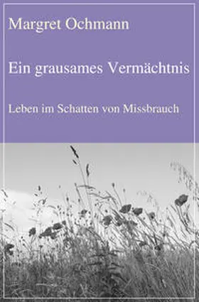 Ochmann |  Ein grausames Vermächtnis | eBook | Sack Fachmedien