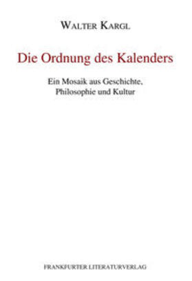 Kargl | Die Ordnung des Kalenders | Buch | sack.de