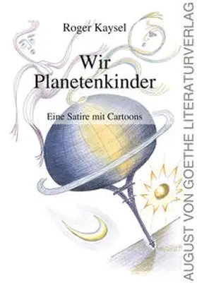 Kaysel |  Wir Planetenkinder | Buch |  Sack Fachmedien