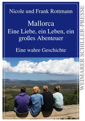 Rottmann |  Mallorca - eine Liebe, ein Leben, ein großes Abenteuer | Buch |  Sack Fachmedien