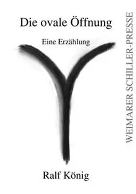 König |  Die ovale Öffnung | Buch |  Sack Fachmedien