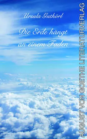 Guthörl |  Die Erde hängt an einem Faden | Buch |  Sack Fachmedien