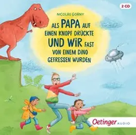 Gorny |  Als Papa auf einen Knopf drückte und wir fast von einem Dino gefressen wurden | Sonstiges |  Sack Fachmedien