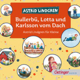 Lindgren |  Bullerbü, Lotta und Karlsson vom Dach. Astrid Lindgren für Kleine | Sonstiges |  Sack Fachmedien
