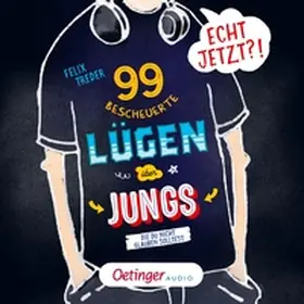 Treder |  Echt jetzt?! 99 bescheuerte Lügen über Jungs, die du nicht glauben solltest | Sonstiges |  Sack Fachmedien