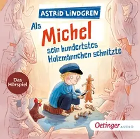 Lindgren / Cubela / Marmon |  Als Michel sein hundertstes Holzmännchen schnitzte | Sonstiges |  Sack Fachmedien