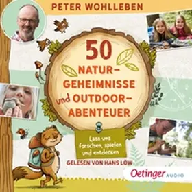 Wohlleben |  50 Naturgeheimnisse und Outdoorabenteuer | Sonstiges |  Sack Fachmedien
