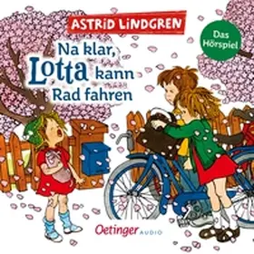 Lindgren |  Na klar, Lotta kann Rad fahren | Sonstiges |  Sack Fachmedien