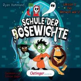 Hammond | Schule der Bösewichte 1. Lektion 1: Der Werwolf war's! | Sonstiges | 978-3-8373-9398-9 | www.sack.de