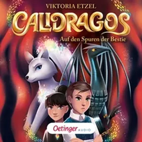 Etzel |  Calidragos 2. Auf den Spuren der Bestie | Sonstiges |  Sack Fachmedien