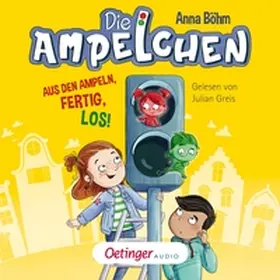Böhm |  Die Ampelchen 1. Aus den Ampeln, fertig, los! | Sonstiges |  Sack Fachmedien