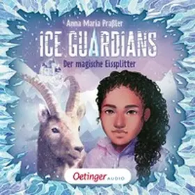 Praßler |  Ice Guardians 2. Der magische Eissplitter | Sonstiges |  Sack Fachmedien