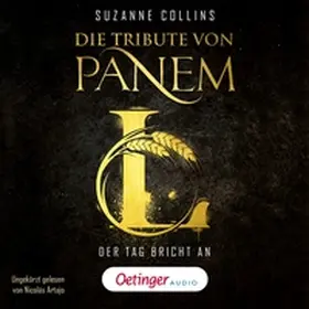 Collins |  Die Tribute von Panem L. Der Tag bricht an | Sonstiges |  Sack Fachmedien
