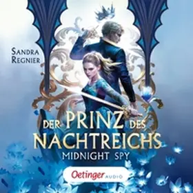 Regnier |  Der Prinz des Nachtreichs 1. Midnight Spy | Sonstiges |  Sack Fachmedien
