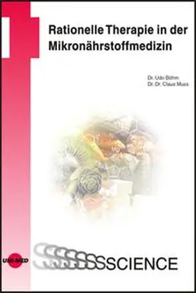 Böhm / Muss |  Rationelle Therapie in der Mikronährstoffmedizin | Buch |  Sack Fachmedien