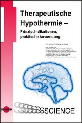 Kollmar |  Therapeutische Hypothermie - Prinzip, Indikationen, praktische Anwendung | Buch |  Sack Fachmedien