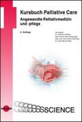 Kayser / Kieseritzky / Melching |  Kursbuch Palliative Care. Angewandte Palliativmedizin und -pflege | Buch |  Sack Fachmedien