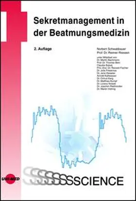 Schwabbauer / Riessen |  Sekretmanagement in der Beatmungsmedizin | Buch |  Sack Fachmedien