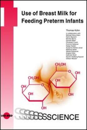 Kühn | Use of Breast Milk for Feeding Preterm Infants | Buch | 978-3-8374-1539-1 | sack.de