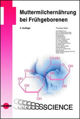 Kühn / Abou-Dakn / Barroso |  Muttermilchernährung bei Frühgeborenen | Buch |  Sack Fachmedien