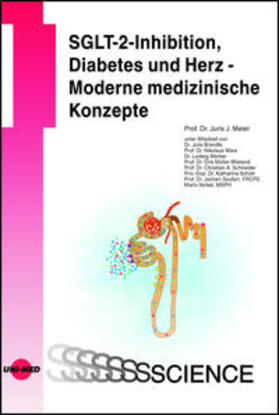 Meier | SGLT-2-Inhibition, Diabetes und Herz - Moderne medizinische Konzepte | Buch | 978-3-8374-1645-9 | sack.de