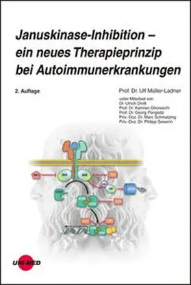 Müller-Ladner / Drott / Ghoreschi |  Januskinase-Inhibition - ein neues Therapieprinzip bei Autoimmunerkrankungen | Buch |  Sack Fachmedien