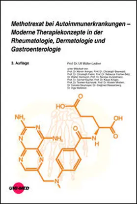 Müller-Ladner |  Methotrexat bei Autoimmunerkrankungen - Moderne Therapiekonzepte in der Rheumatologie, Dermatologie und Gastroenterologie | Buch |  Sack Fachmedien