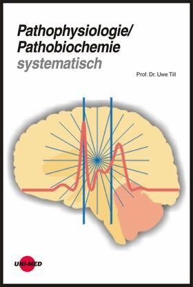 Till |  Pathophysiologie / Pathobiochemie systematisch | eBook | Sack Fachmedien