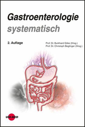 Göke / Beglinger |  Gastroenterologie systematisch | eBook | Sack Fachmedien