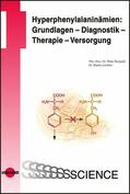 Burgard / Lindner |  Hyperphenylalaninämien: Diagnostik - Therapie - Versorgung | eBook | Sack Fachmedien