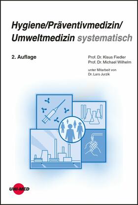 Fiedler / Wilhelm |  Hygiene / Präventivmedizin / Umweltmedizin systematisch | eBook | Sack Fachmedien