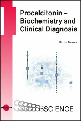 Meisner |  Procalcitonin - Biochemistry and Clinical Diagnosis | eBook | Sack Fachmedien