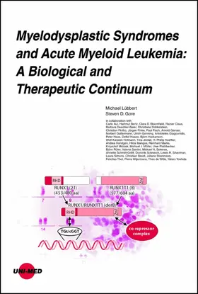 Lübbert / Gore |  Myelodysplastic Syndromes and Acute Myeloid Leukemia: A Biological and Therapeutic Continuum | eBook | Sack Fachmedien