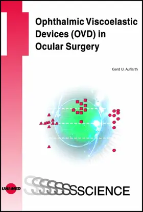 Auffarth |  Ophthalmic Viscoelastic Devices (OVD) in Ocular Surgery | eBook | Sack Fachmedien