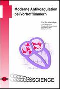 Auer |  Moderne Antikoagulation bei Vorhofflimmern | eBook | Sack Fachmedien